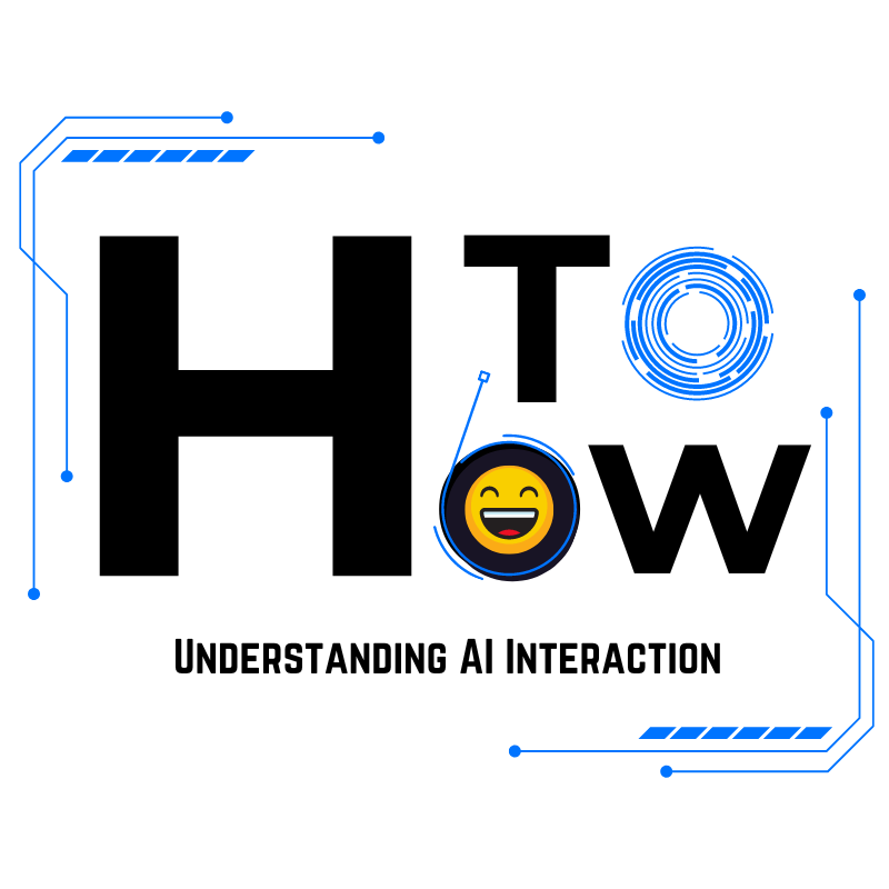 #How- to Understanding AI Interaction