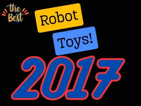 Discover the Coolest Robot Toys of 2017 - Unforgettable Playtime Moments Await!